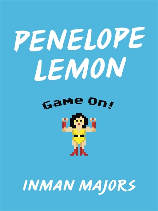 Title details for Penelope Lemon by Inman Majors - Available